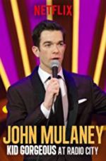 Watch John Mulaney: Kid Gorgeous at Radio City Zmovies