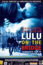 Watch Lulu on the Bridge Zmovies