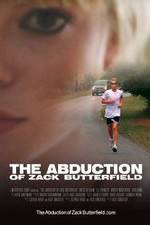 Watch The Abduction of Zack Butterfield Zmovies