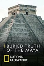Watch Buried Truth of the Maya Zmovies