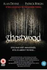 Watch Ghostwood Zmovies