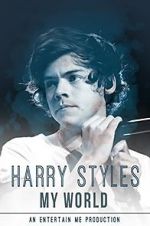 Watch Harry Styles: My World Zmovies