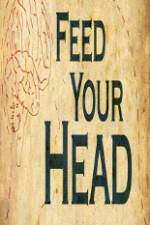 Watch Feed Your Head Zmovies