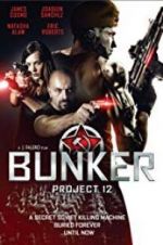 Watch Bunker: Project 12 Zmovies