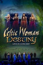 Watch Celtic Woman: Destiny Zmovies