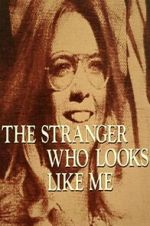 Watch The Stranger Who Looks Like Me Zmovies