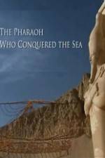 Watch The Pharaoh Who Conquered the Sea Zmovies
