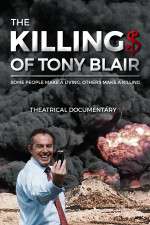 Watch The Killing$ of Tony Blair Zmovies