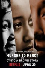 Watch Murder to Mercy: The Cyntoia Brown Story Zmovies