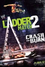 Watch WWE The Ladder Match 2 Crash And Burn Zmovies