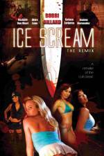 Watch Ice Scream: The ReMix Zmovies