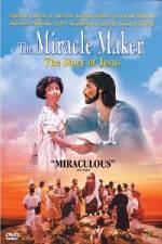 Watch The Miracle Maker - The Story of Jesus Zmovies