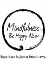 Watch Mindfulness: Be Happy Now Zmovies