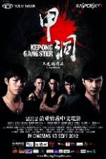 Watch Kepong Gangster Zmovies