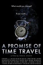 Watch A Promise of Time Travel Zmovies