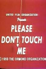 Watch Please Dont Touch Me Zmovies