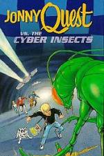 Watch Jonny Quest Versus the Cyber Insects Zmovies