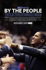 Watch By the People The Election of Barack Obama Zmovies