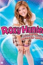 Watch Roxy Hunter and the Myth of the Mermaid Zmovies