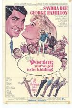 Watch Doctor, You\'ve Got to Be Kidding! Zmovies