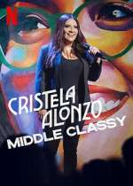 Watch Cristela Alonzo: Middle Classy Zmovies