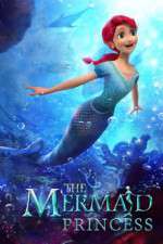 Watch The Mermaid Princess Zmovies