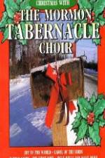Watch Christmas With The Mormon Tabernacle Choir Zmovies