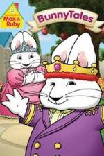 Watch Max And Ruby: Bunny Tales Zmovies
