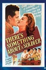 Watch There\'s Something About a Soldier Zmovies