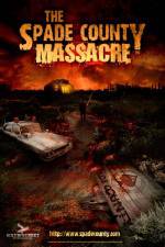 Watch The Spade County Massacre Zmovies