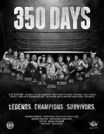 Watch 350 Days - Legends. Champions. Survivors Zmovies