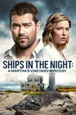 Watch Ships in the Night: A Martha\'s Vineyard Mystery Zmovies