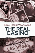 Watch Back Home Years Ago: The Real Casino Zmovies