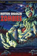 Watch Rotten Shaolin Zombies Zmovies