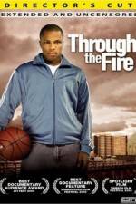 Watch Through the Fire Zmovies
