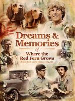 Watch Dreams + Memories: Where the Red Fern Grows Zmovies