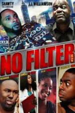 Watch No Filter the Film Zmovies