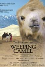 Watch The Story of the Weeping Camel Zmovies