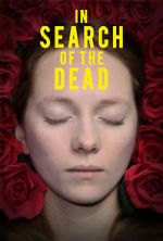 Watch In Search of the Dead Zmovies