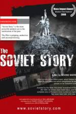 Watch The Soviet Story Zmovies