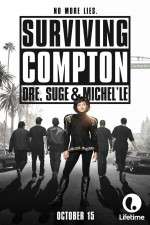 Watch Surviving Compton: Dre, Suge & Michel\'le Zmovies
