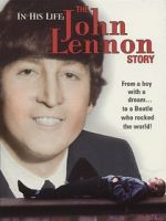 Watch In His Life: The John Lennon Story Zmovies
