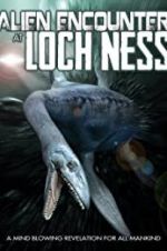 Watch Alien Encounter at Loch Ness Zmovies