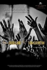 Watch From Durban to Tomorrow Zmovies