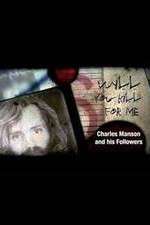 Watch Will You Kill for Me Charles Manson and His Followers Zmovies