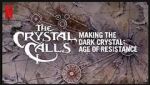 Watch The Crystal Calls - Making the Dark Crystal: Age of Resistance Zmovies