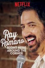 Watch Ray Romano: Right Here, Around the Corner Zmovies