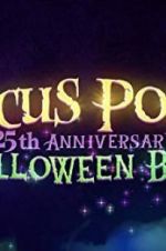 Watch The Hocus Pocus 25th Anniversary Halloween Bash Zmovies