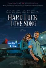 Watch Hard Luck Love Song Zmovies