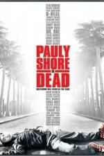 Watch Pauly Shore Is Dead Zmovies